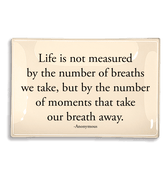 Life Is Not Measured By Decoupage Glass Tray - Bensgarden.com