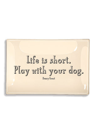 Bensgarden.com | Life Is Short, Play With Your Dog. Decoupage Glass Tray - Ben's Garden. Made in New York City.