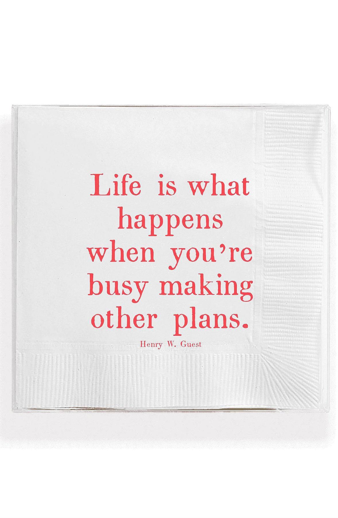 Life Is What Happens When Amusing Cocktail Napkins - Bensgarden.com