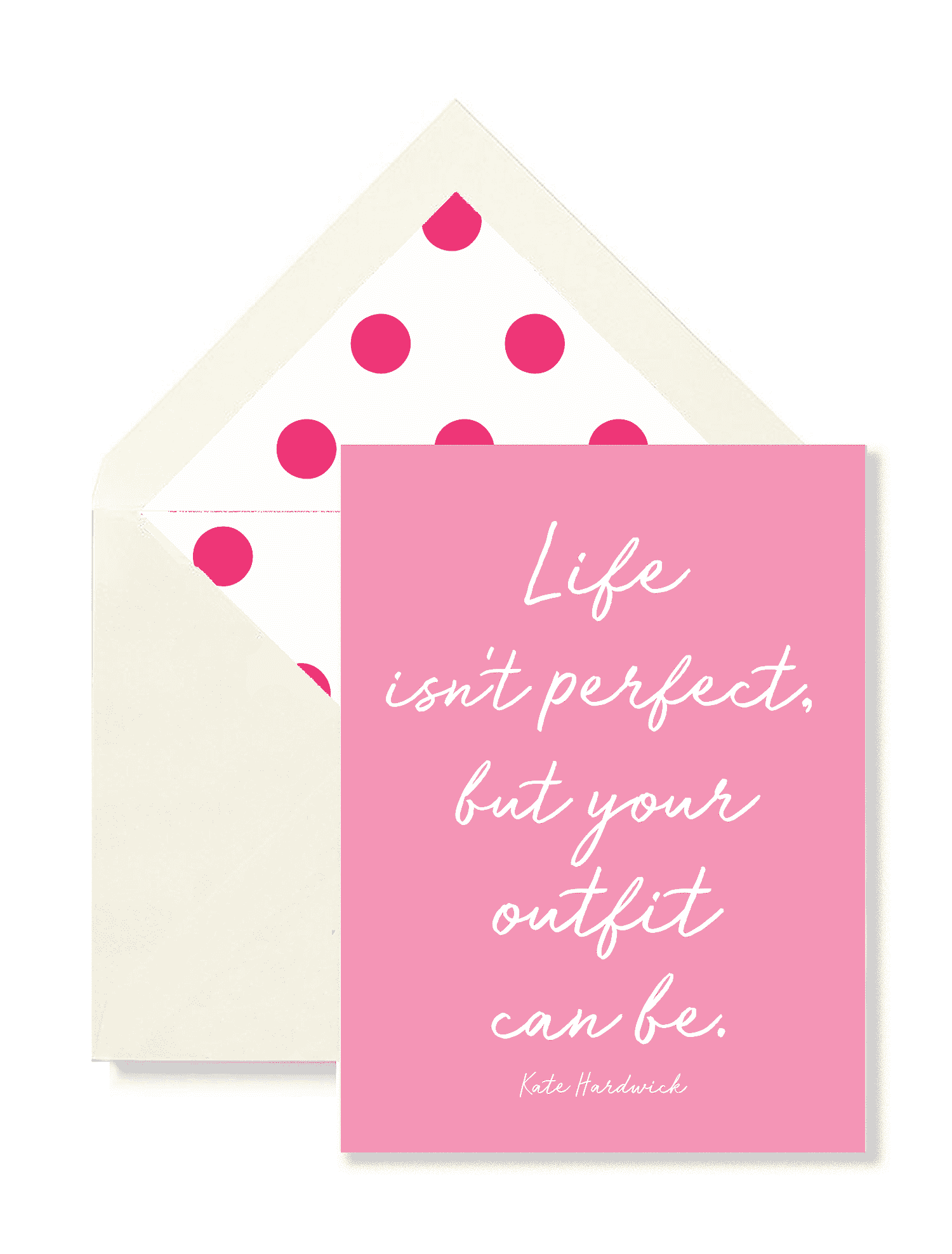 Life Isn't Perfect But Your Outfit Greeting Card, Single Folded Card or Boxed Set of 8 - Bensgarden.com