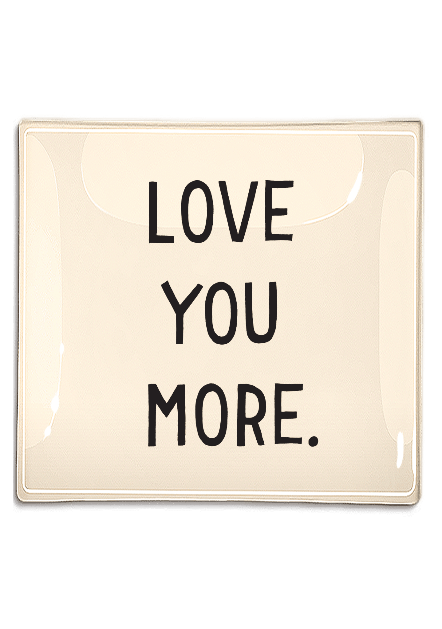 Love You More Decoupage Glass Tray - Bensgarden.com