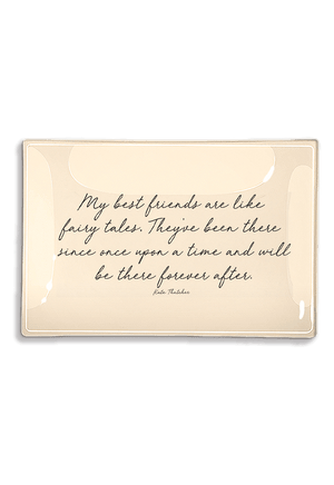 My Best Friends Are Like Fairy Tales Decoupage Glass Tray - Bensgarden.com