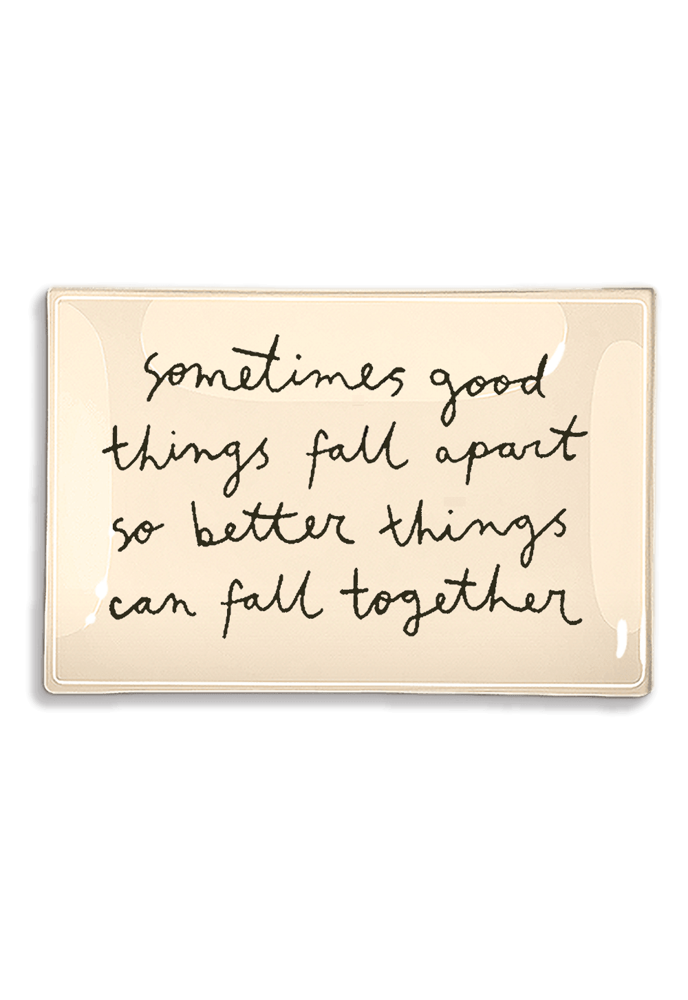 Sometimes Things Fall Apart Script Decoupage Glass Tray - Bensgarden.com