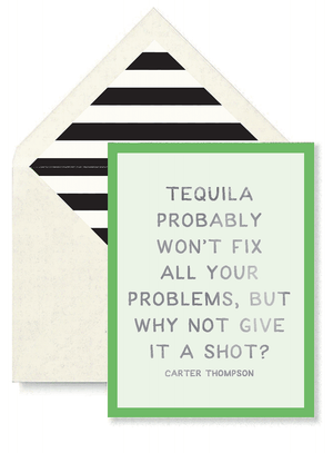 Tequila Probably Won't Fix All Your Problems Greeting Card, Single Folded Card - Bensgarden.com