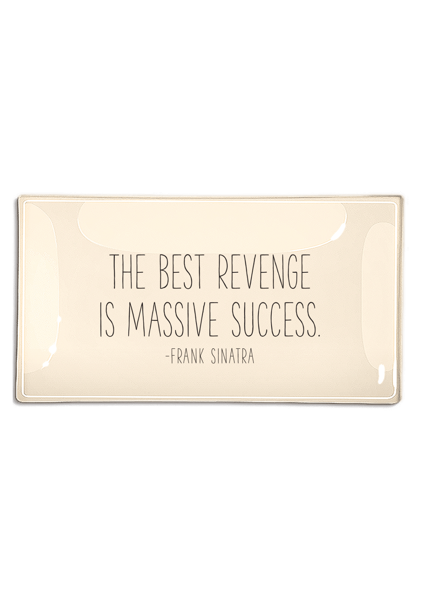 The Best Revenge Is Massive Success Decoupage Glass Tray - Bensgarden.com