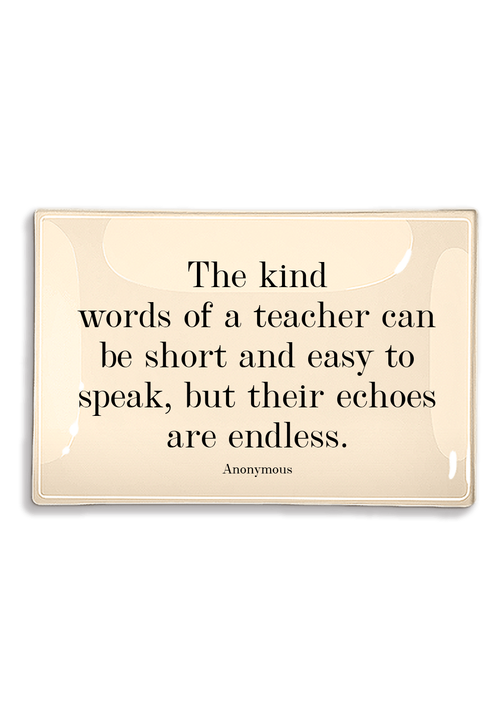 The Kind Words Of A Teacher Decoupage Glass Tray - Bensgarden.com