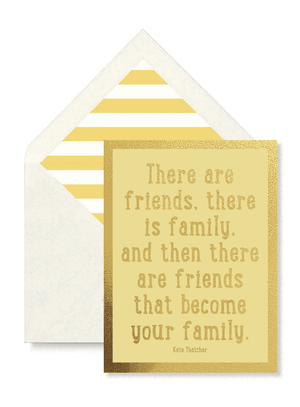 There Are Friends, There Is Family Greeting Card, Blank Single Folded Card - Bensgarden.com