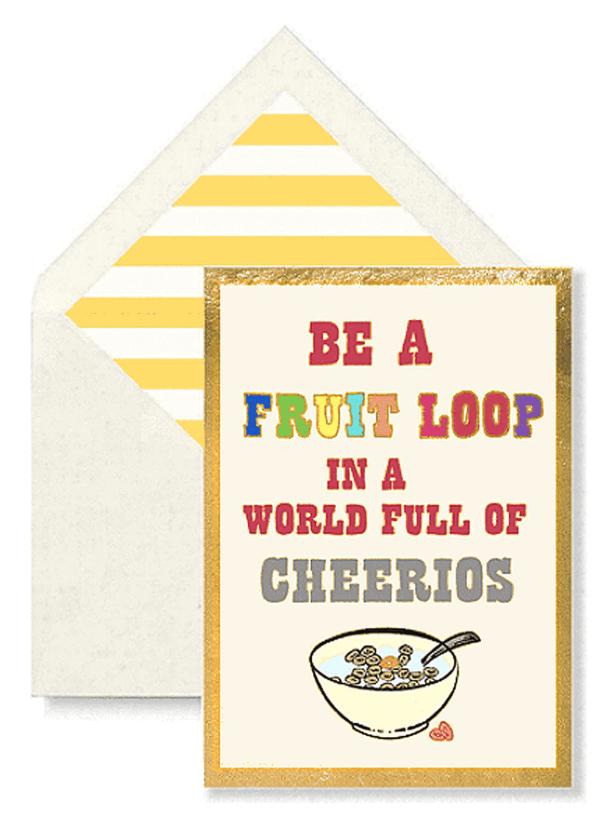 Why Be A Fruit Loop Greeting Card, Single Folded Signature Card - Bensgarden.com