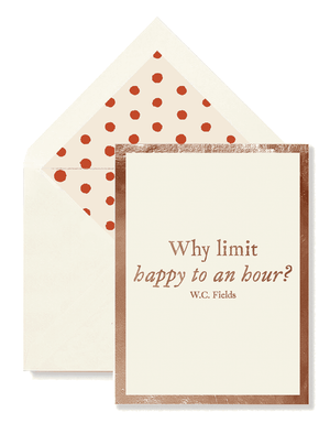 Why Limit Happy To An Hour?, Single Folded Card or Boxed Set of 8 - Bensgarden.com