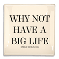 Why Not Have A Big Life Decoupage Glass Tray - Bensgarden.com